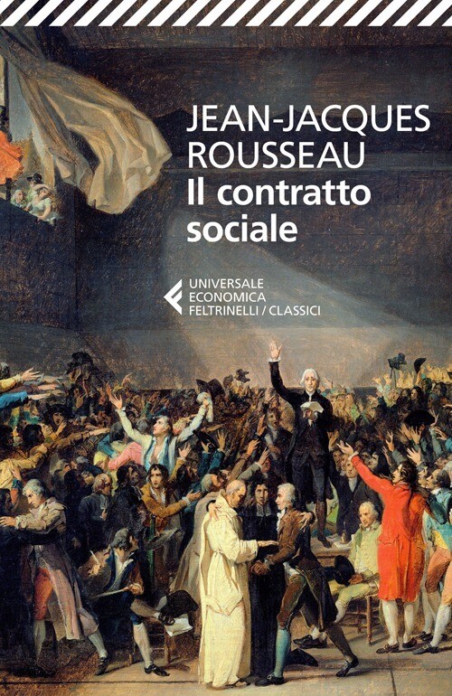 CONTRATTO SOCIALE (IL) ROUSSEAU JEAN-JACQUES