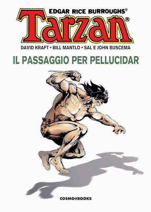 TARZAN. VOL. 3: IL PASSAGGIO PER PELLUCIDAR  - KRAFT DAVID, MANTLO BILL -