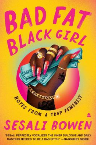 Sesali Bowen Bad Fat Black Girl (Tascabile)
