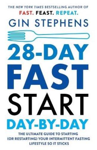 Gin Stephens 28-Day FAST Start Day-by-Day (Tascabile)