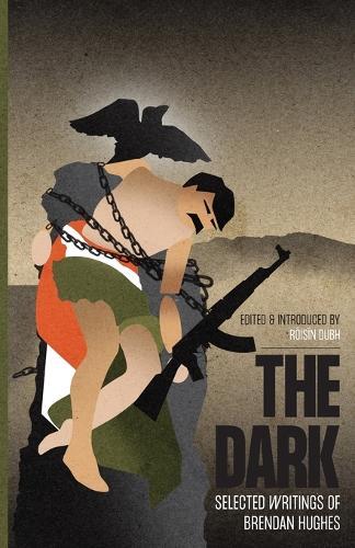 Brendan Hughes The Dark (Tascabile)