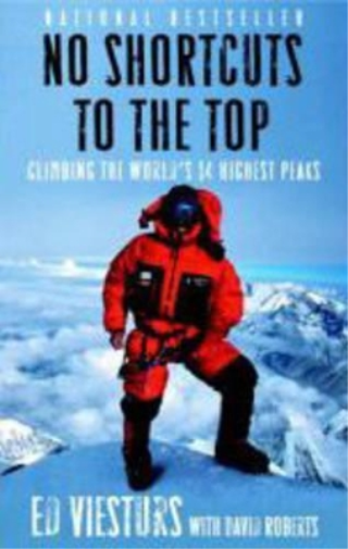 Ed Viesturs David Roberts No Shortcuts to the Top (Tascabile)