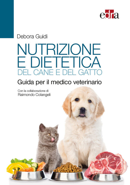 NUTRIZIONE E DIETETICA DEL CANE E DEL GA GUIDI