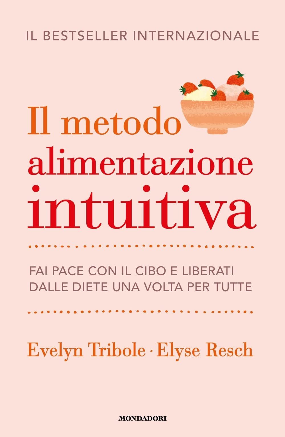 Libri Tribole Evelyn / Resch Elyse - Il Metodo Alimentazione Intuitiva. Fai Pace