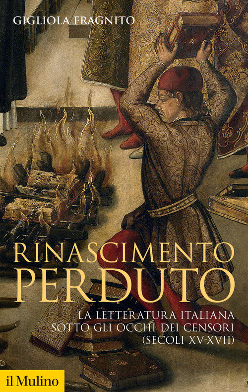 RINASCIMENTO PERDUTO. LA LETTERATURA ITALIANA SOTTO GLI OCCHI DEI CENS FRAGNITO