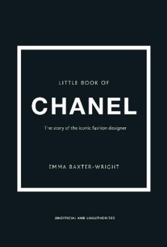 Emma Baxter-Wright Little Book of Chanel (Copertina rigida)