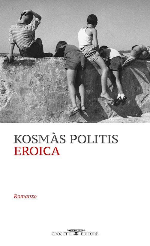 EROICA  - POLITIS KOSMAS - Crocetti
