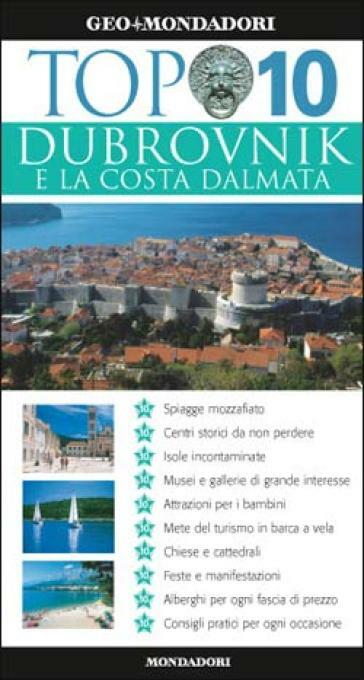 Dubrovnik e la costa dalmata TOP TEN 10 Mondadori