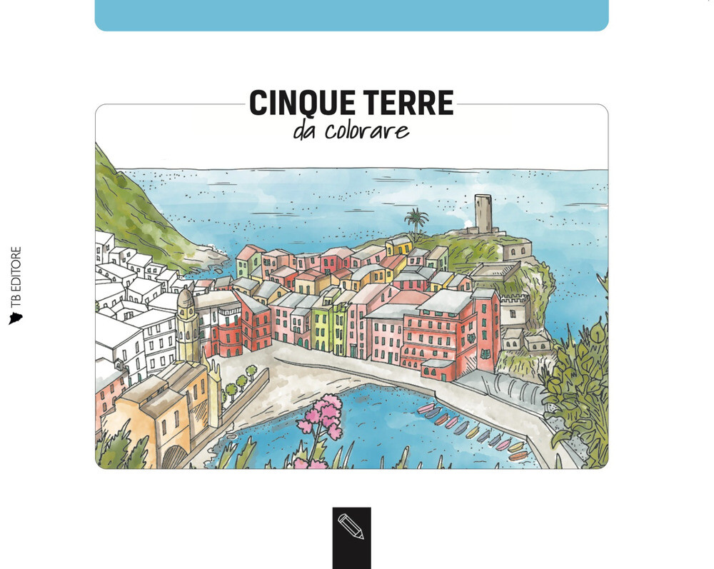 Cinque Terre da colorare-Cinque Terre coloring book. Ediz. bilingue - Bard...