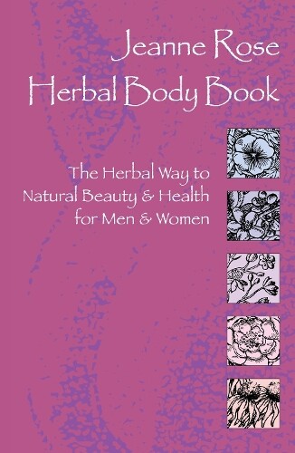 Jeanne Rose Herbal Body Book (Tascabile)
