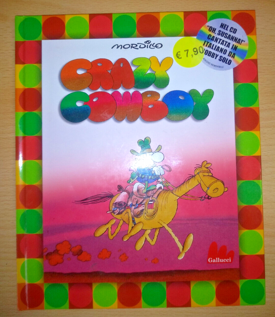 Guillermo Mordillo , Crazy Cowboy NUOVO!