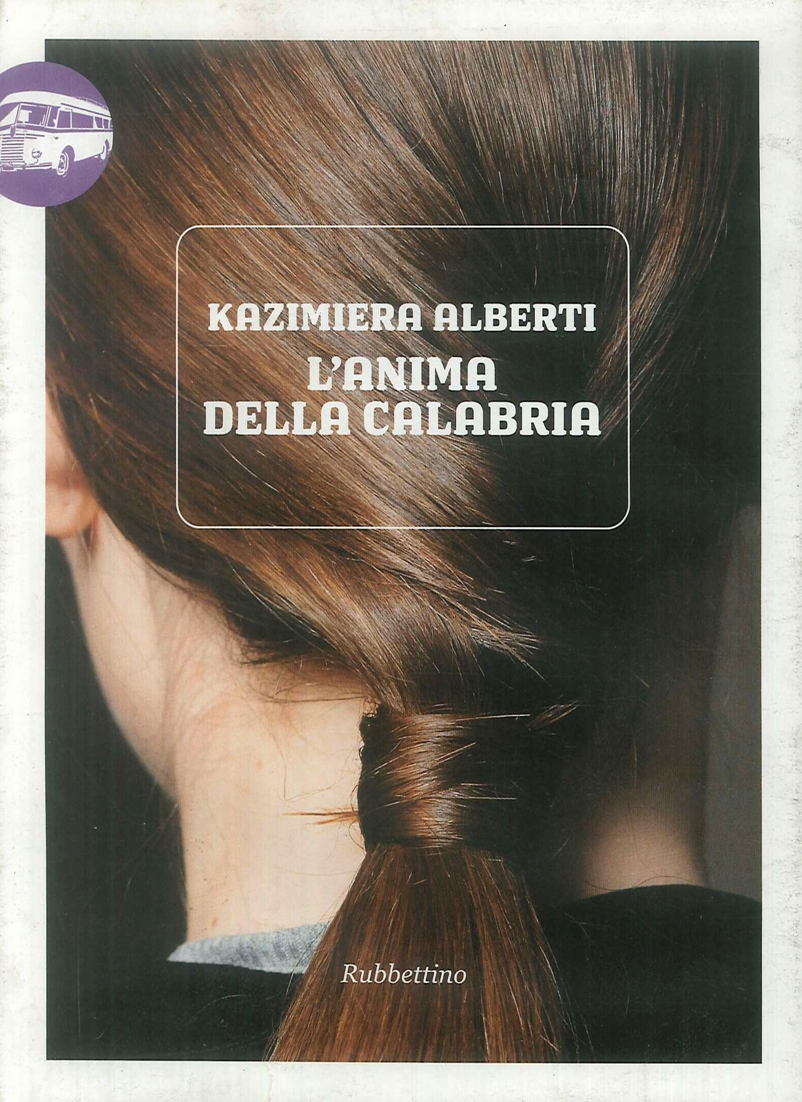 L'anima della Calabria - [Rubbettino Editore]