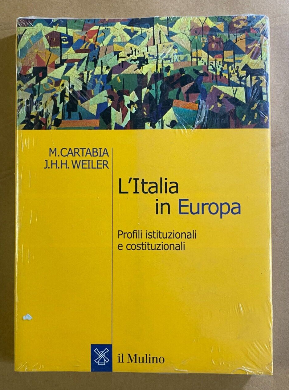CARTABIA WEILER - L'ITALIA IN EUROPA il Mulino Libro NUOVO + CD-ROM