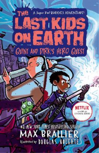 Max Brallier The Last Kids on Earth: Quint and Dirk's Hero Quest (Tascabile)