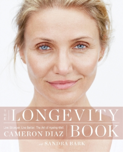 Cameron Diaz The Longevity Book (Tascabile)