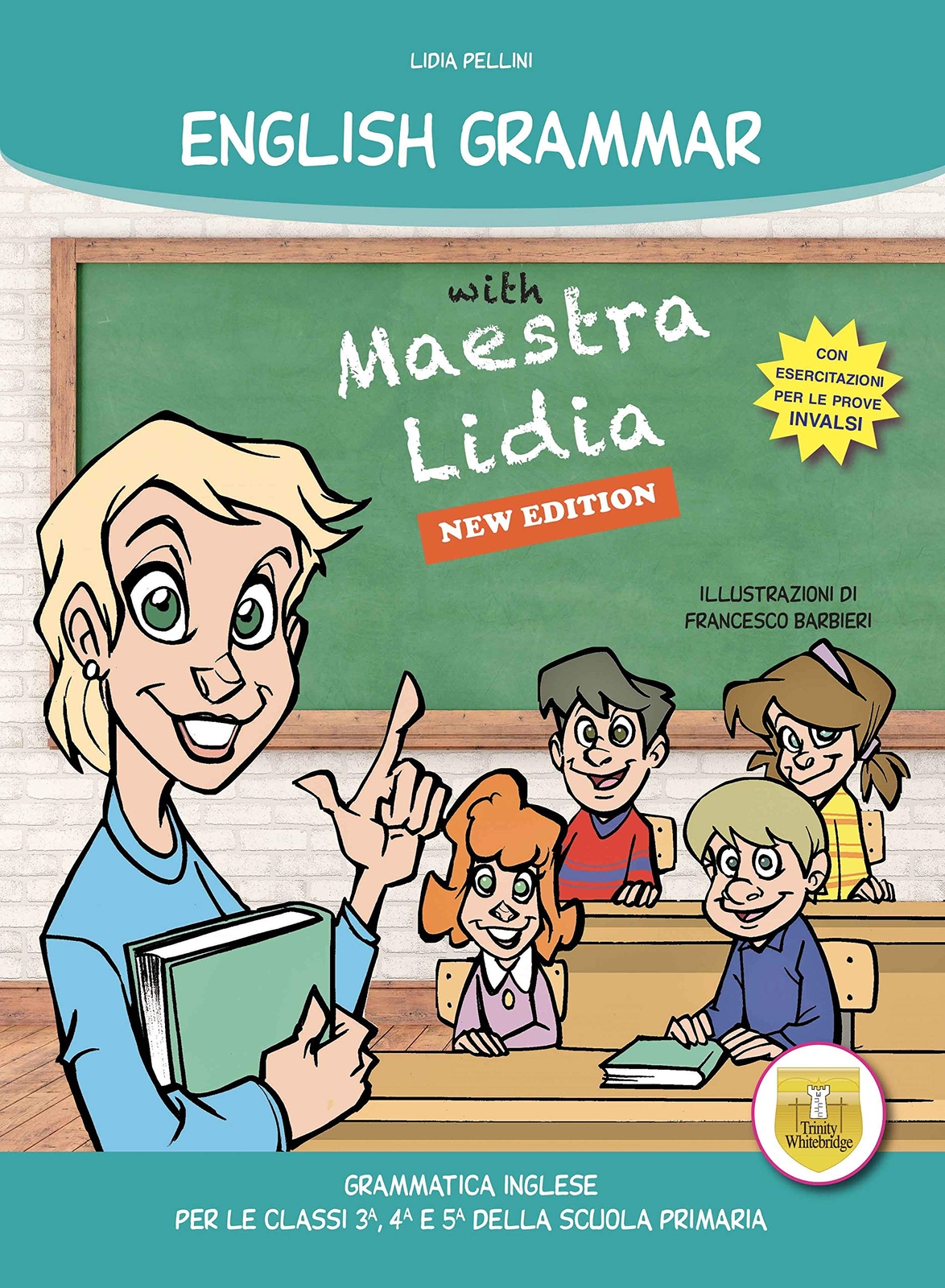 9788899673499 English grammar with Maestra Lidia. Grammatica ing...se elementare