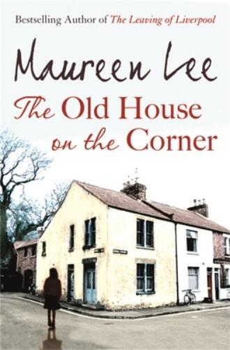 Maureen Lee The Old House on the Corner (Tascabile)