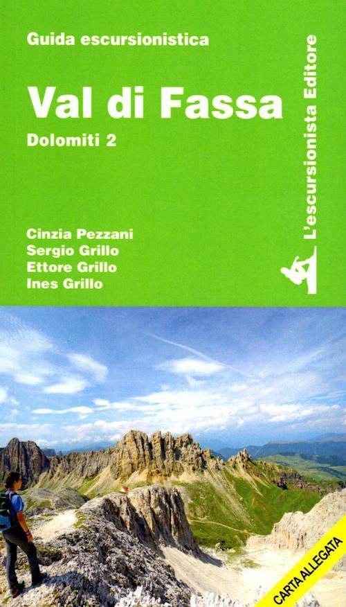 VAL DI FASSA. DOLOMITI. CON CARTINA. VOL. 2  - PEZZANI CINZIA, GRILLO SERGIO -