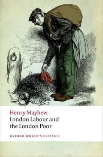 Henry Mayhew London Labour and the London Poor (Tascabile)