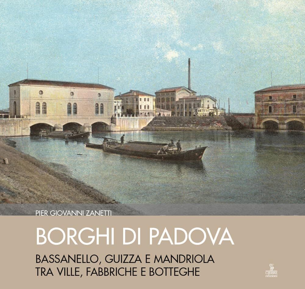 9788855202237 Borghi di Padova. Bassanello, Guizza e Mandriola t...z. illustrata
