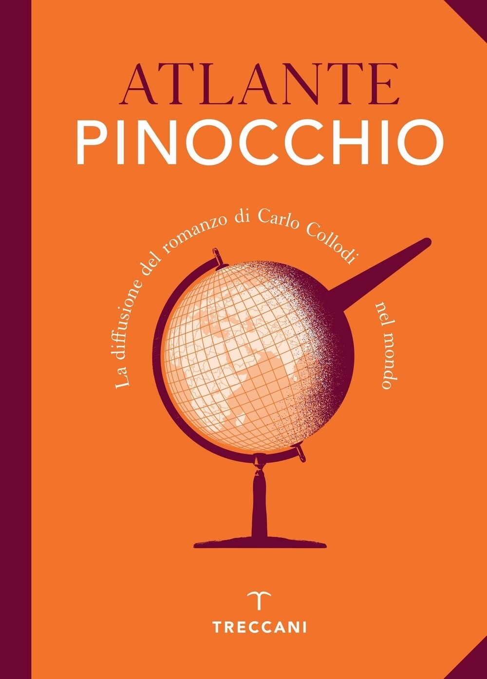 Libri Atlante Pinocchio. La Diffusione Del Romanzo Di Carlo Collodi Nel Mondo