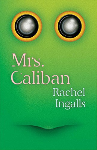 9780811226691 Mrs. Caliban - Rachel Ingalls,Rivka Galchen
