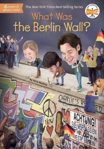 Nico Medina What Was the Berlin Wall? (Tascabile) What Was?