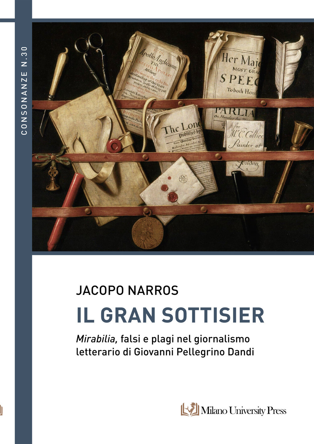 Libri Narros Jacopo - Il Gran Sottisier. Mirabilia, Falsi E Plagi Nel Giornalism