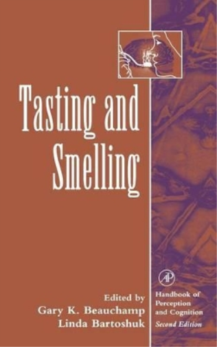 Gary K. Beauchamp Tasting and Smelling (Copertina rigida)