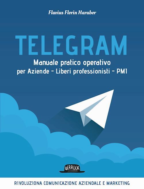 TELEGRAM  - HARABOR FLAVIUS FLORIN - Dario Flaccovio Editore
