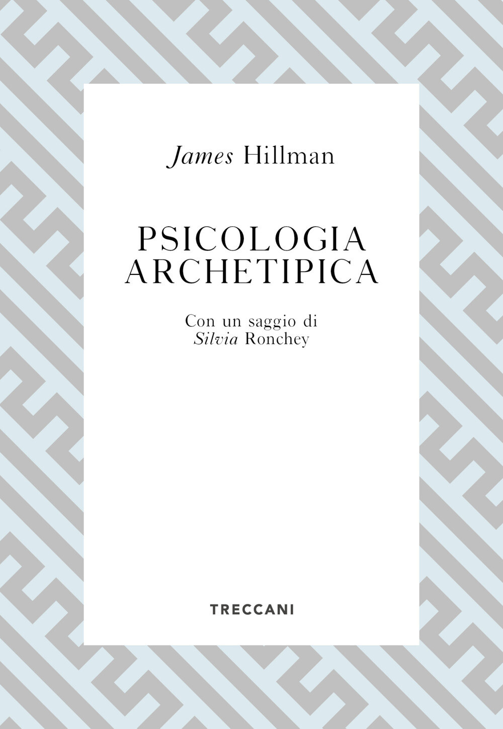 Libri James Hillman - Psicologia Archetipica