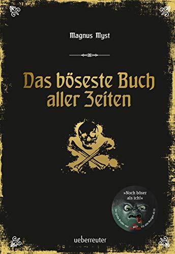 Magnus Myst Jör Das böseste Buch aller Zeiten: Das böse Buch  (Copertina rigida)