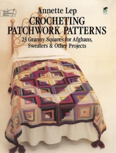 Annette Lep Crocheting Patchwork Patterns (Tascabile)