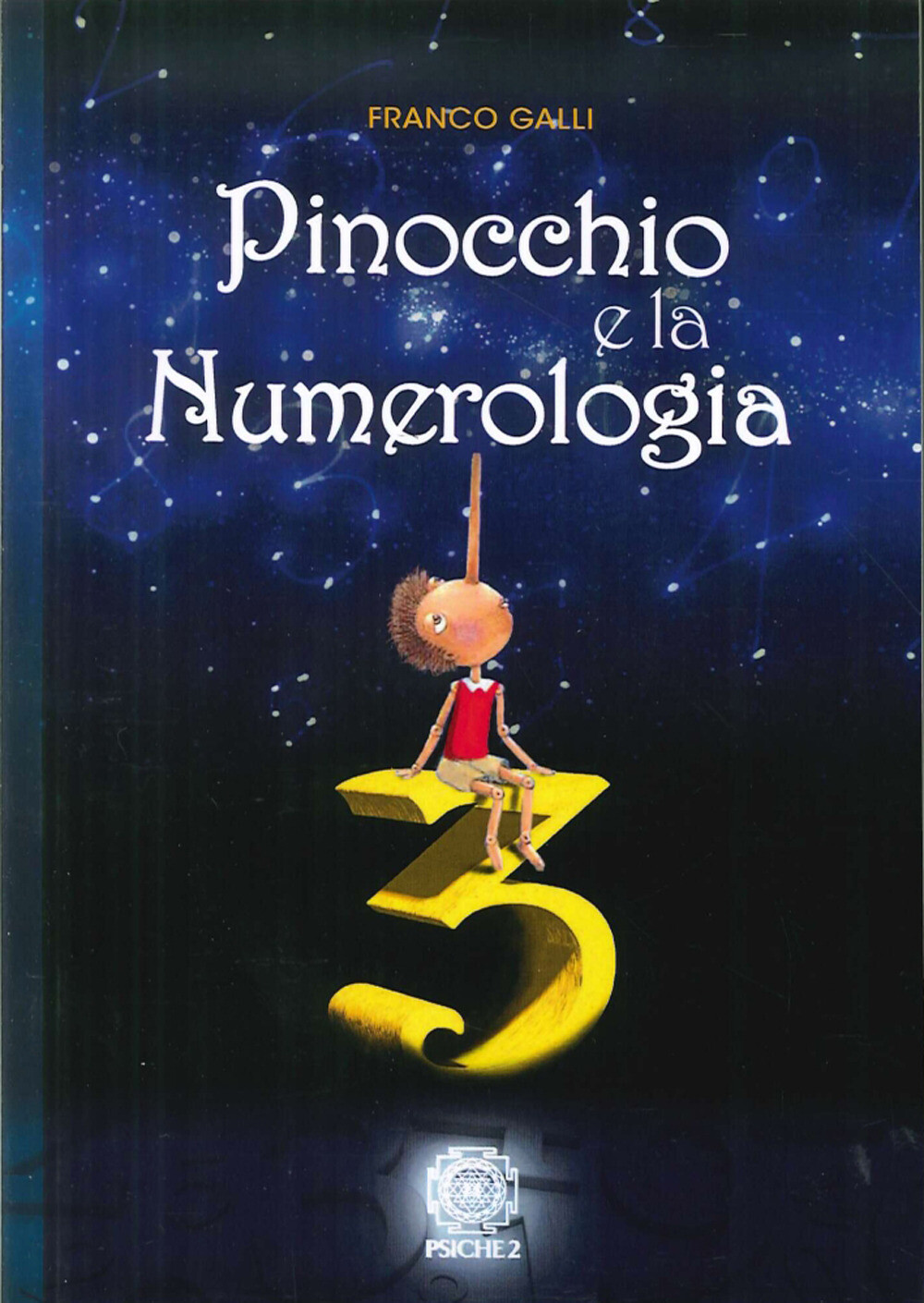 Pinocchio e la numerologia - Galli Franco