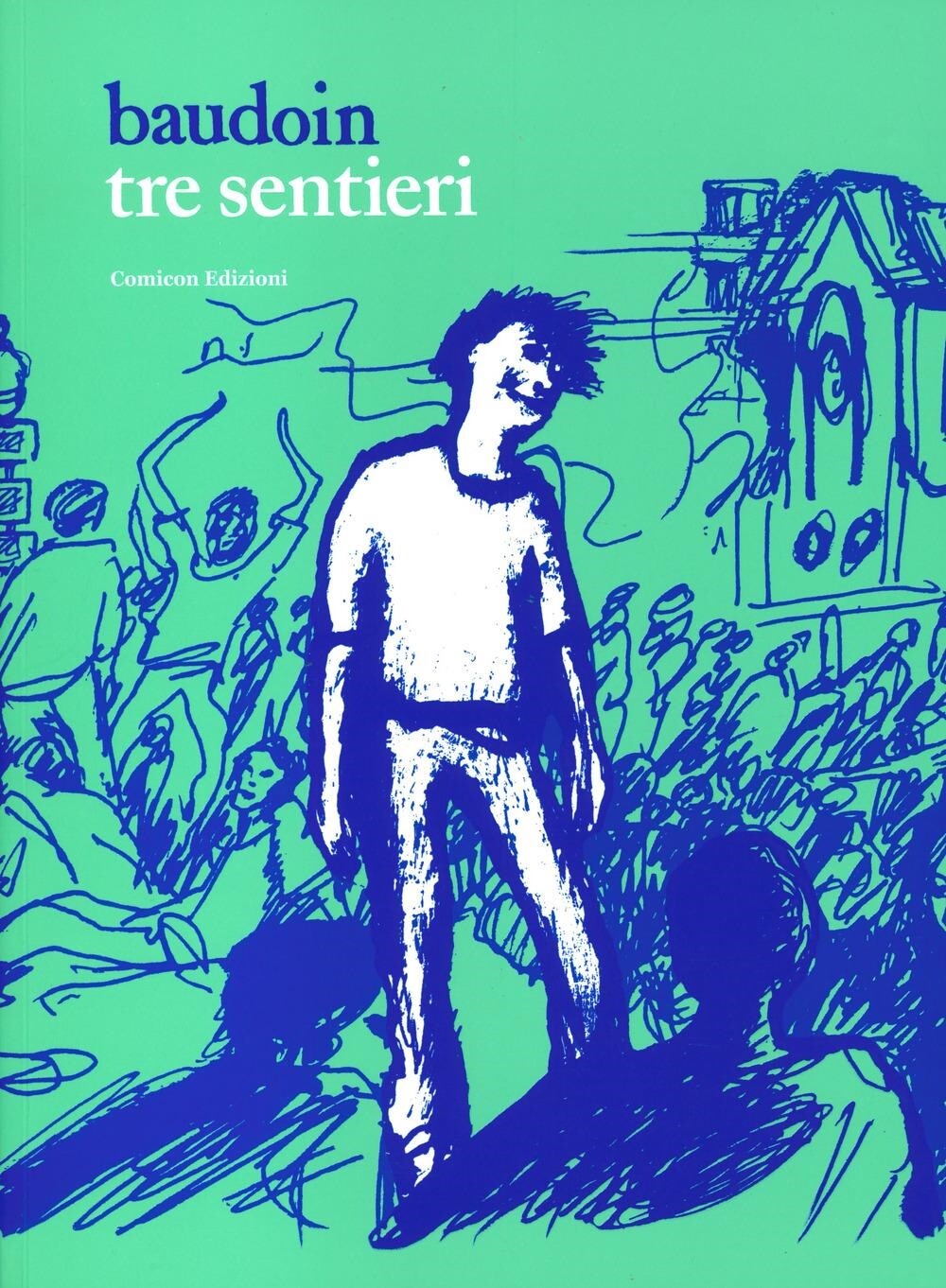 Libri Edmond Baudoin - Tre Sentieri