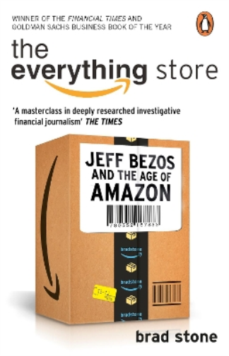 Brad Stone The Everything Store: Jeff Bezos and the Age of Amazon (Tascabile)