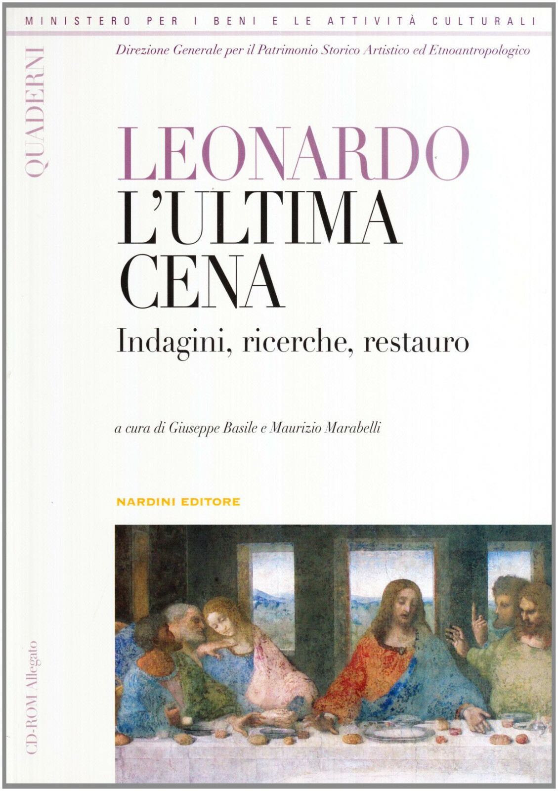 Leonardo : l’Ultima cena : indagini, ricerche, restauro