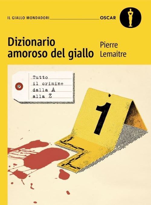 DIZIONARIO AMOROSO DEL GIALLO  - LEMAITRE PIERRE - MONDADORI