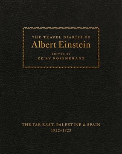 Albert Einstein The Travel Diaries of Albert Einstein (Copertina rigida)