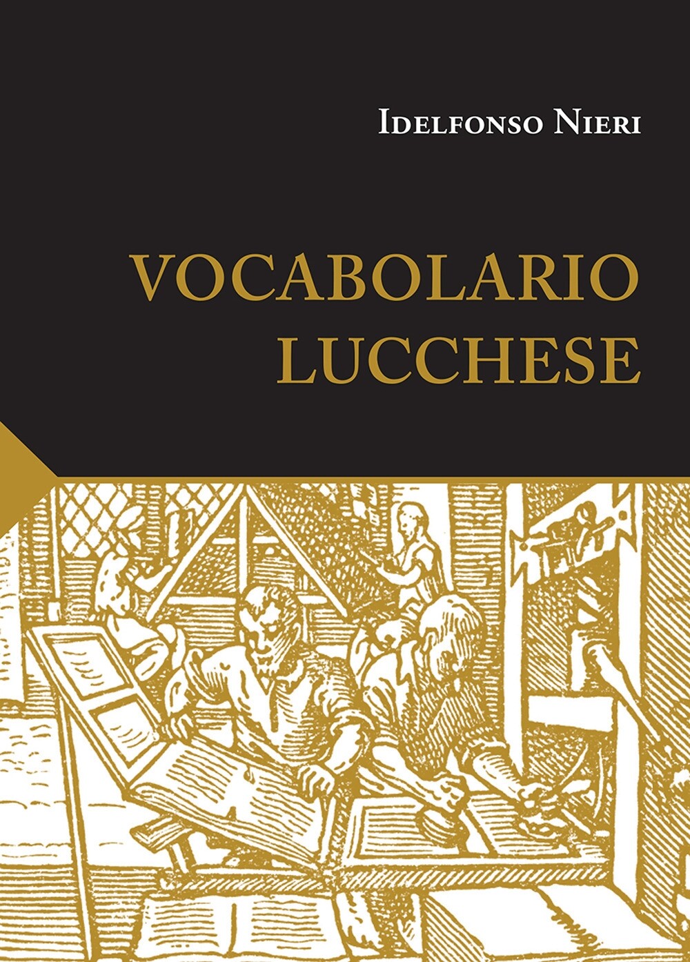 Libri Idelfonso Nieri - Vocabolario Lucchese