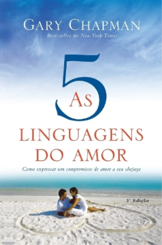 Gary Chapman As 5 linguagens do amor - 3a edição (Copertina rigida)