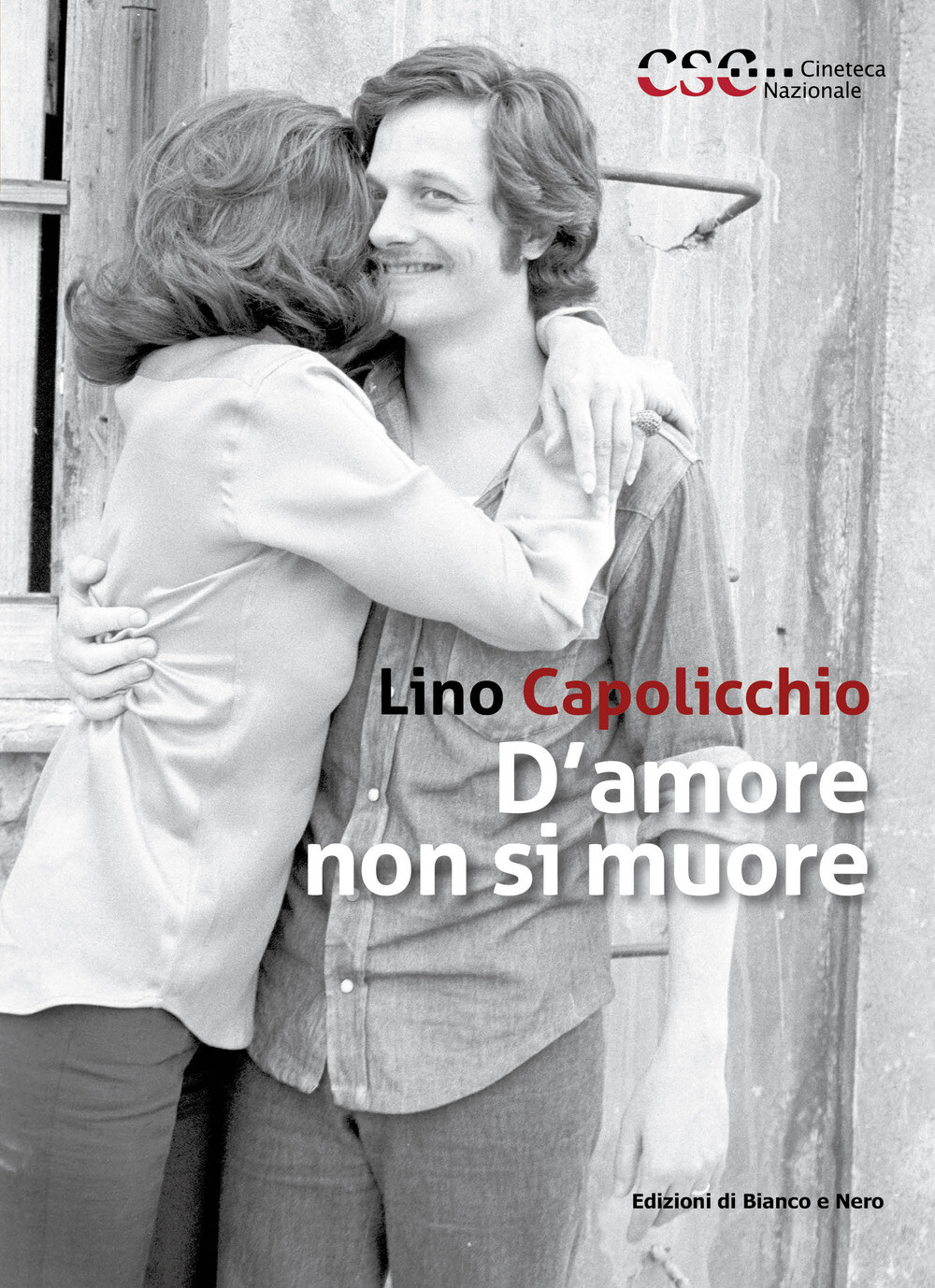 D'amore non si muore - Capolicchio Lino