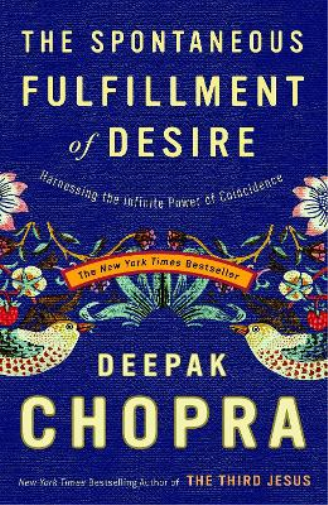 Deepak Chopra The Spontaneous Fulfillment of Desire (Tascabile)