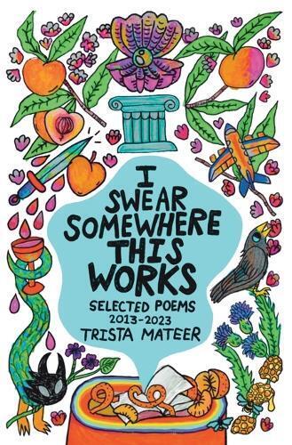 Trista Mateer I Swear Somewhere This Works (Tascabile)