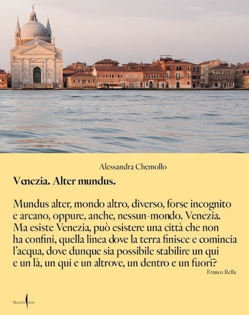 VENEZIA ALTER MUNDUS  - CHEMOLLO ALESSANDRA - Marsilio Arte