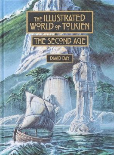 David Day Illustrated World of Tolkien: The Second Age (Copertina rigida)