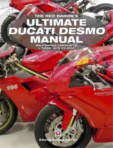 The Red Baron's Ultimate Ducati Desmo Manual (Tascabile)
