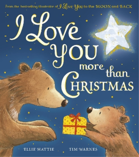Ellie Hattie I Love You more than Christmas (Tascabile)