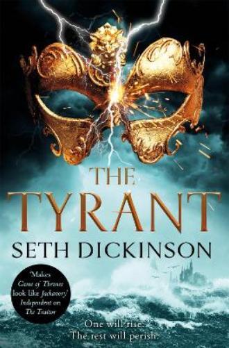 Seth Dickinson The Tyrant (Tascabile) Masquerade