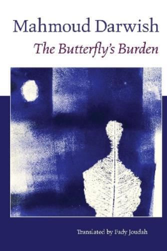 Mahmoud Darwish The Butterfly's Burden (Tascabile)